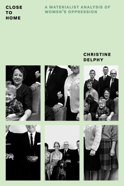 Book Cover for Close to Home by Christine Delphy