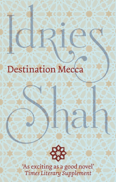 Book Cover for Destination Mecca by Idries Shah