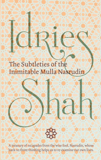 Book Cover for Subtleties of the Inimitable Mulla Nasrudin by Idries Shah