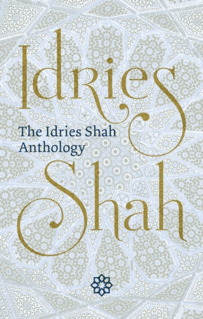 Book Cover for Idries Shah Anthology by Idries Shah