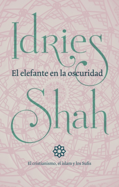 Book Cover for El elefante en la oscuridad by Idries Shah