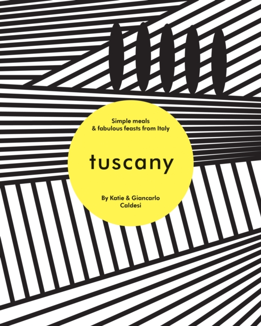 Book Cover for Tuscany by Katie Caldesi, Giancarlo Caldesi