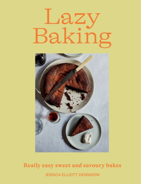 Book Cover for Lazy Baking by Jessica Elliott Dennison