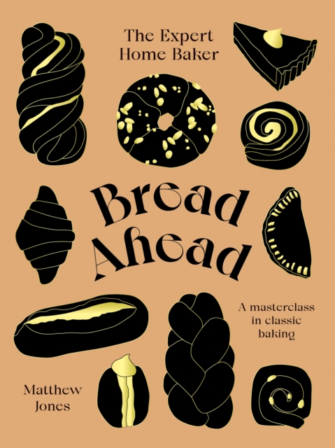 Bread Ahead: The Expert Home Baker