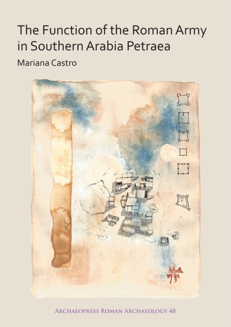 Book Cover for Function of the Roman Army in Southern Arabia Petraea by Mariana Castro