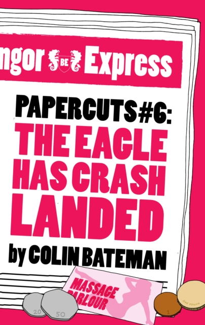 Papercuts 6: The Eagle Has Crash Landed