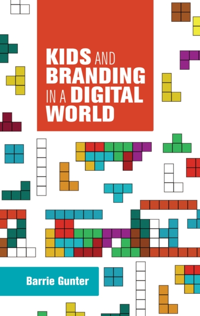 Book Cover for Kids and branding in a digital world by Barry Gunter