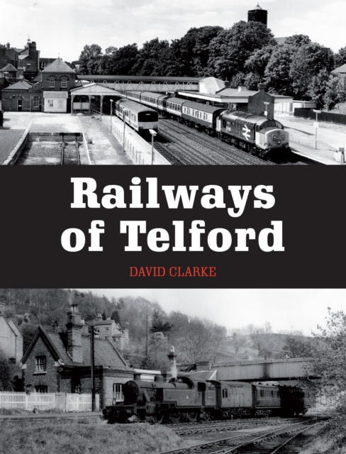 Book Cover for Railways of Telford by David Clarke