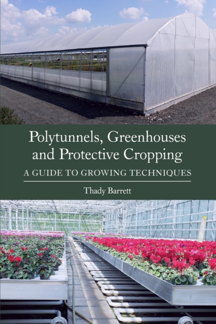 Book Cover for Polytunnels, Greenhouses and Protective Cropping by Thady Barrett