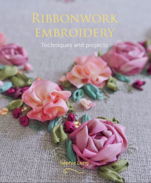 Book Cover for Ribbonwork Embroidery by Sophie Long