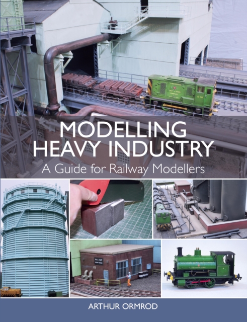 Book Cover for Modelling Heavy Industry by Arthur Ormrod