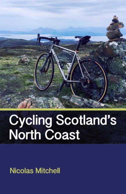 Book Cover for Cycling Scotland's North Coast by Nicolas Mitchell