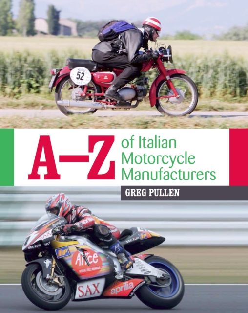 Book Cover for A-Z of Italian Motorcycle Manufacturers by Greg Pullen