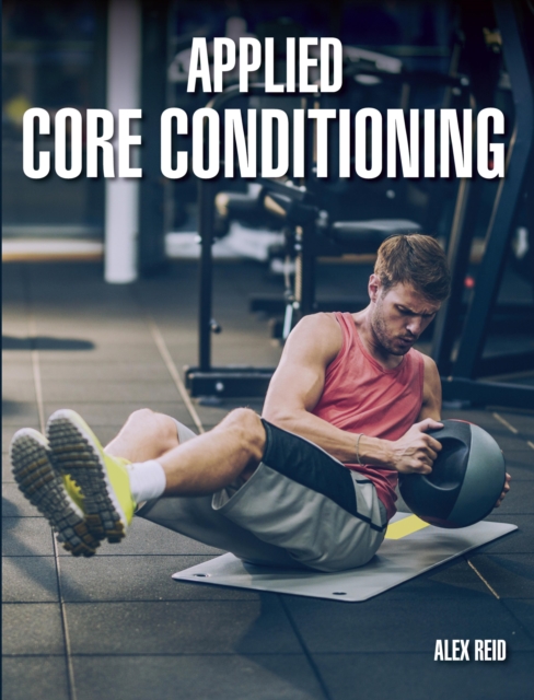 Book Cover for Applied Core Conditioning by Alex Reid