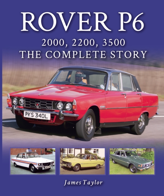 Book Cover for Rover P6: 2000, 2200, 3500 by James Taylor