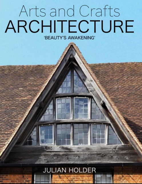 Book Cover for Arts and Crafts Architecture by Julian Holder