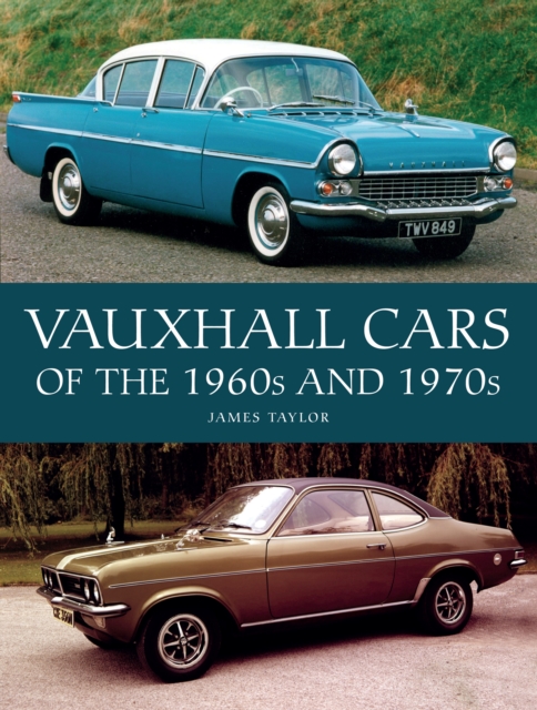 Book Cover for Vauxhall Cars of the 1960s and 1970s by James Taylor