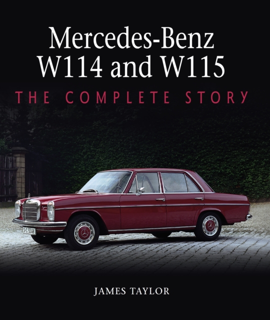 Book Cover for Mercedes-Benz W114 and W115 by James Taylor