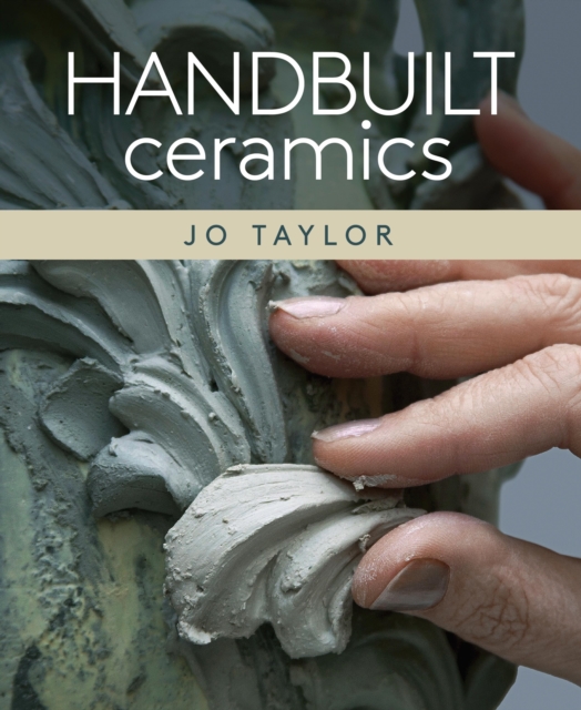 Book Cover for Handbuilt Ceramics by Jo Taylor