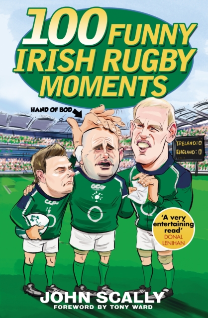 Book Cover for 100 Funny Irish Rugby Moments by John Scally