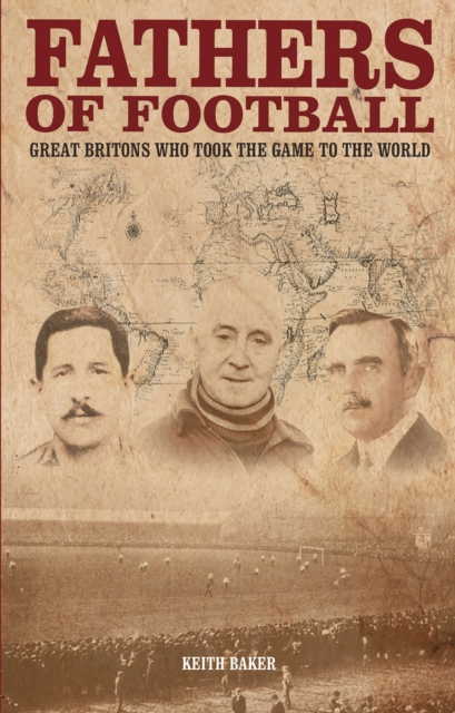 Book Cover for Fathers of Football by Keith Baker