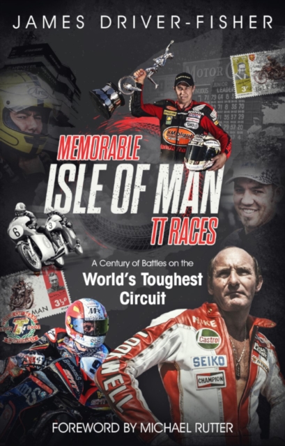 Book Cover for Memorable Isle of Man TT Races by James Driver-Fisher