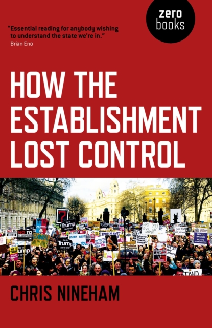 Book Cover for How the Establishment Lost Control by Chris Nineham