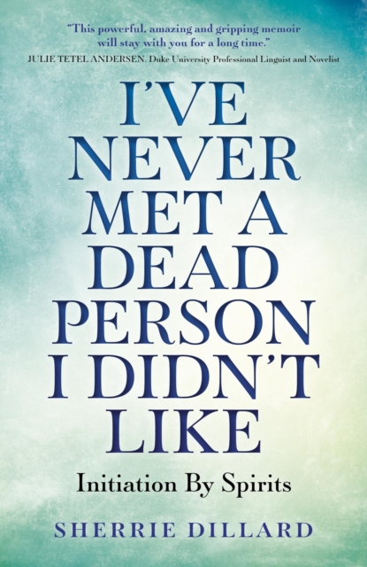 Book Cover for I've Never Met A Dead Person I Didn't Like by Dillard, Sherrie