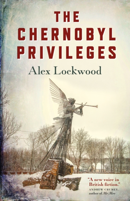 Book Cover for Chernobyl Privileges: A Novel by Lockwood, Alex
