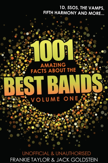 Book Cover for 1001 Amazing Facts about The Best Bands - Volume 1 by Jack Goldstein