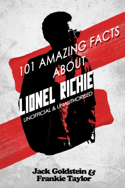 Book Cover for 101 Amazing Facts about Lionel Richie by Jack Goldstein