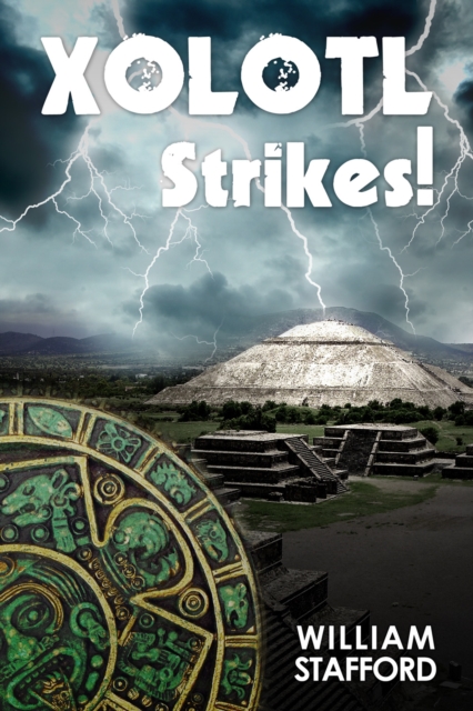 Book Cover for Xolotl Strikes! by William Stafford