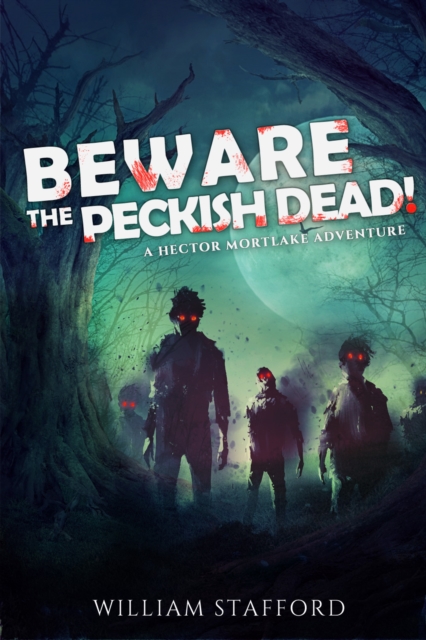 Book Cover for Beware The Peckish Dead! by William Stafford