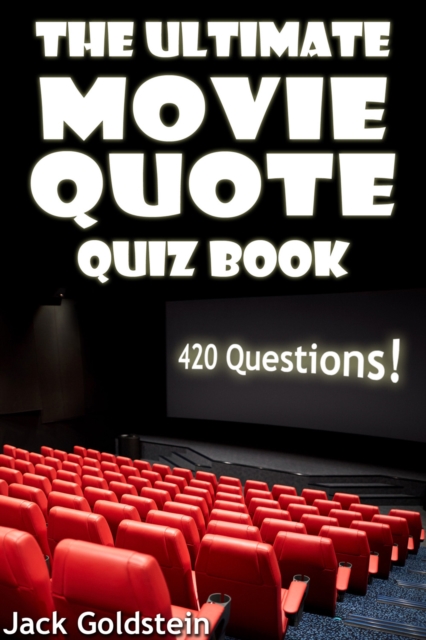 Book Cover for Ultimate Movie Quote Quiz Book by Jack Goldstein