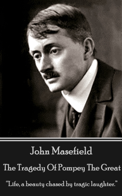 Book Cover for Tragedy Of Pompey The Great by John Masefield