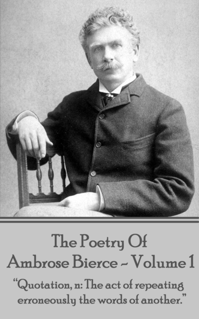 Book Cover for Poetry Of Ambrose Bierce - Volume 1 by Ambrose Bierce