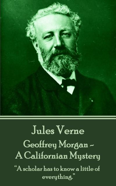 Book Cover for Geoffrey Morgan - A Californian Mystery by Jules Verne