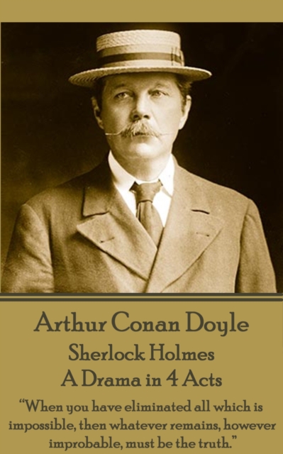 Book Cover for Sherlock Holmes - A Drama in 4 Acts by Arthur  Conan  Doyle