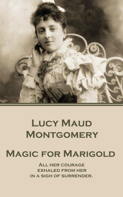 Book Cover for Magic for Marigold by Lucy Maud Montgomery