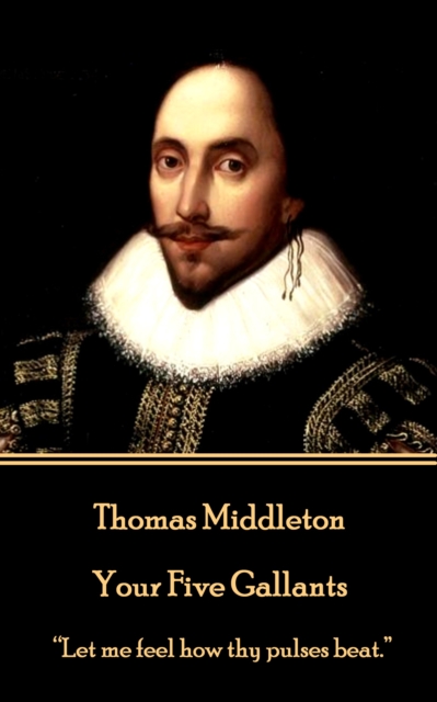 Book Cover for Your Five Gallants by Thomas Middleton