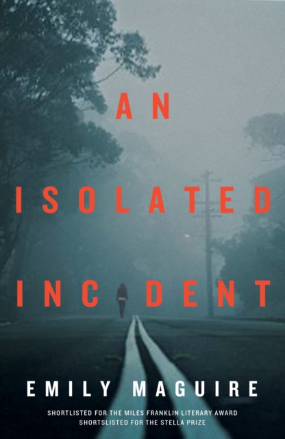 Book Cover for Isolated Incident by Emily Maguire