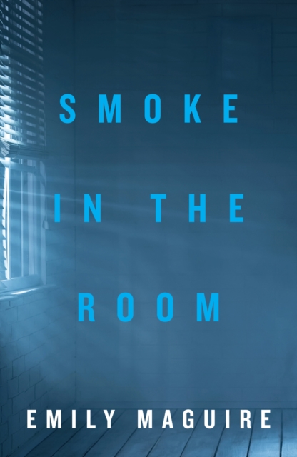 Book Cover for Smoke in the Room by Emily Maguire