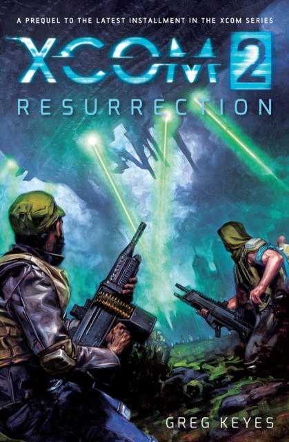 Book Cover for XCOM 2: Resurrection by Greg Keyes