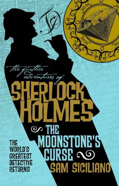 Book Cover for Further Adventures of Sherlock Holmes - The Moonstone's Curse by Sam Siciliano