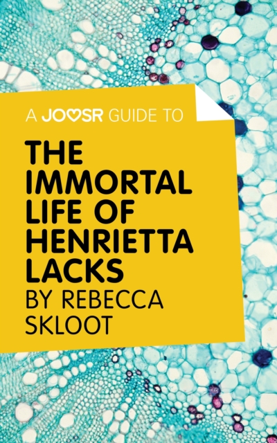 Book Cover for Joosr Guide to... The Immortal Life of Henrietta Lacks by Rebecca Skloot by Joosr