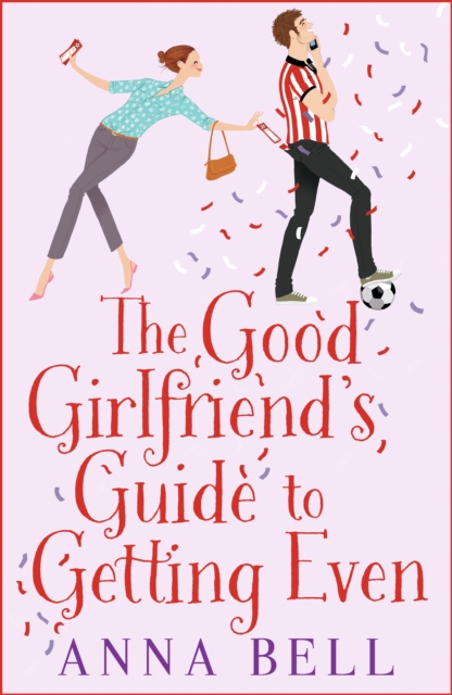 Book Cover for Good Girlfriend's Guide to Getting Even by Anna Bell