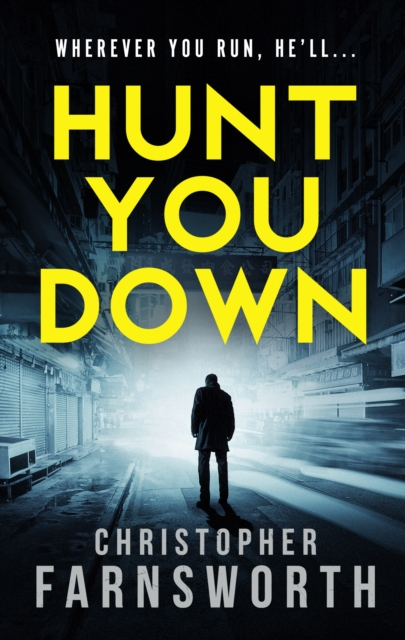 Book Cover for Hunt You Down by Christopher Farnsworth