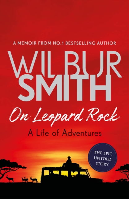 Book Cover for On Leopard Rock: A Life of Adventures by Wilbur Smith