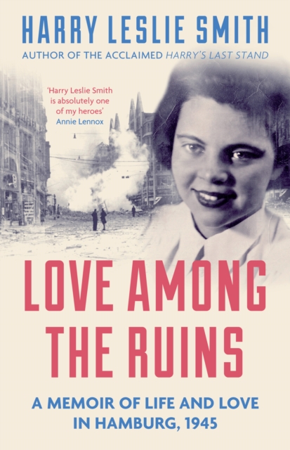 Book Cover for Love Among the Ruins by Harry Leslie Smith