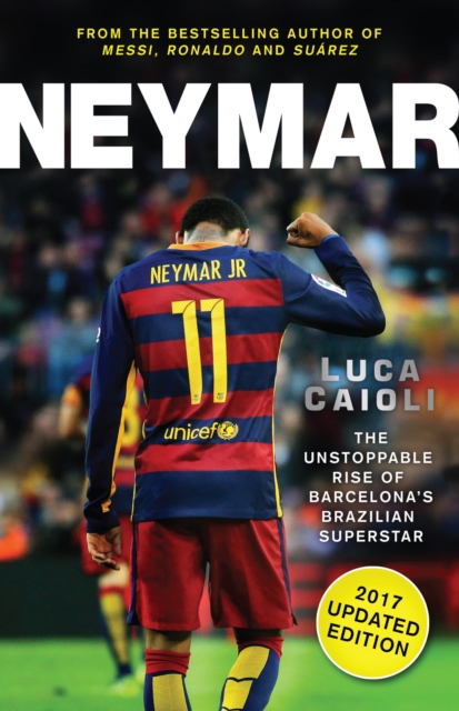 Book Cover for Neymar - 2017 Updated Edition by Luca Caioli